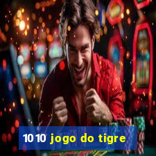 1010 jogo do tigre